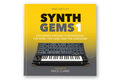 SYNTH GEMS 1 - DJ TechTools
